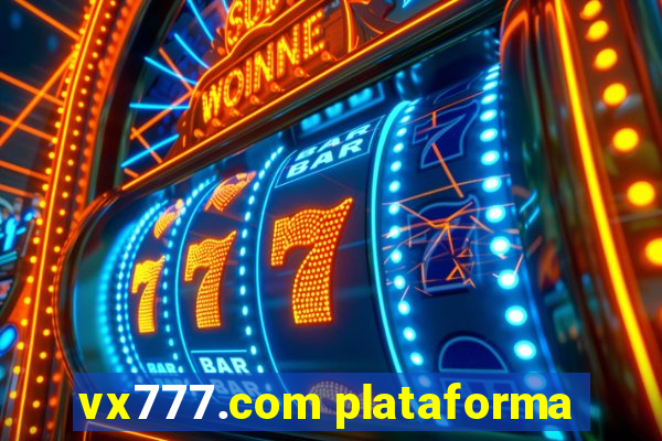 vx777.com plataforma